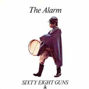 The Alarm - Sixty Eight Guns