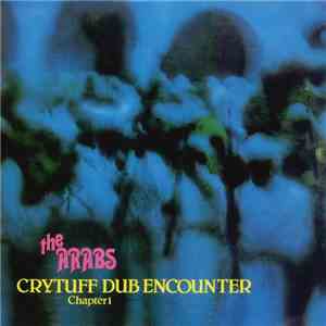 The Arabs - Crytuff Dub Encounter Chapter 1