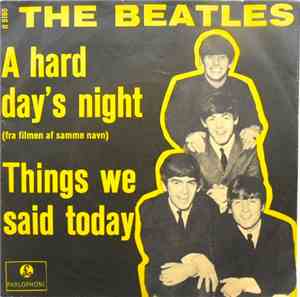 The Beatles - A Hard Day's Night / Things We Said Today