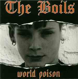 The Boils - World Poison