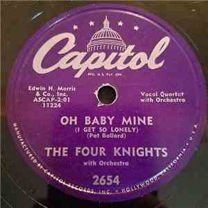 The Four Knights - Oh Baby Mine (I Get So Lonely) / I Couldn't Stay Away Fr ...