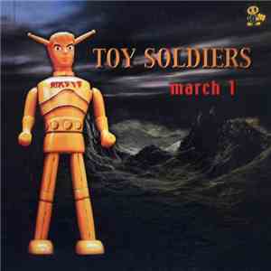 Toy Soldiers - March 1