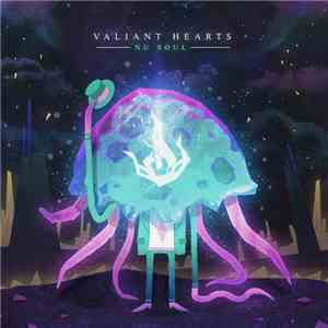 Valiant Hearts - Nu Soul