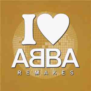 Various - I Love Abba Remakes