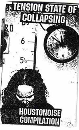 Various - Tension State Of Collapsing Houstonoise Compilation