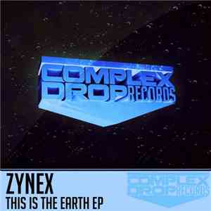 Zynex - This Is Earth Ep