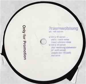 2raumwohnung - Ich Weiß Warum
