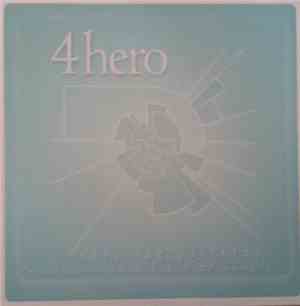 4 Hero - Creating Patterns (Exclusive Four Track LP Sampler)