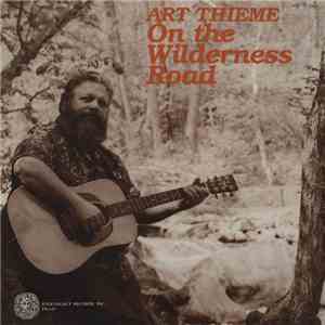 Art Thieme - On The Wilderness Road