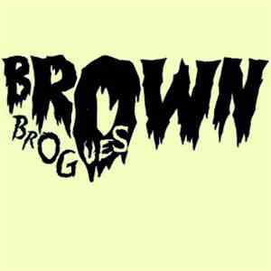Brown Brogues - Born To Lose