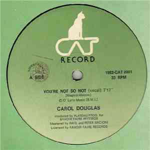 Carol Douglas - You're Not So Hot