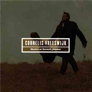 Cornelis Vreeswijk - Skatter Ur Cornelis Fatabur
