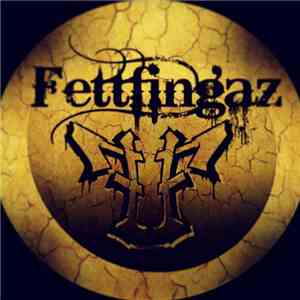 Fettfingaz - Nur Wenn Du Es Auch Willst...