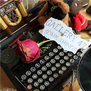 Gallery 47 - Some Things