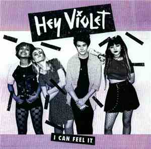 Hey Violet - I Can Feel It