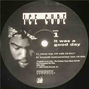 Ice Cube - It Was A Good Day / We Had To Tear This Dirty Motha Up