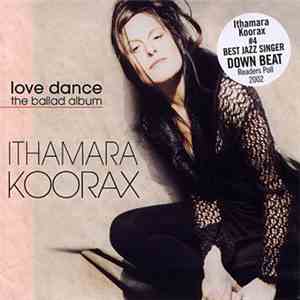 Ithamara Koorax - Love Dance: The Ballad Album