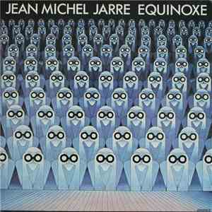 Jean-Michel Jarre - Equinoxe