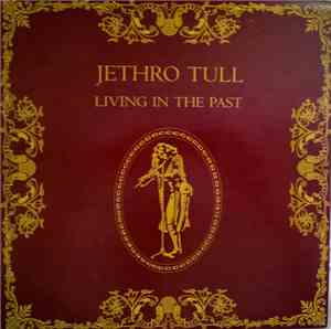 Jethro Tull - Living In The Past