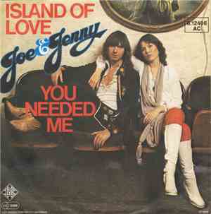 Joe & Jenny - Island Of Love / You Needed Me