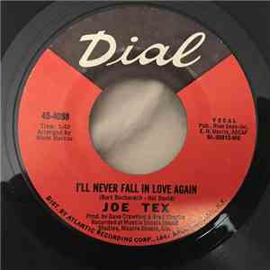 Joe Tex - I'll Never Fall In Love Again / The Only Way I Know To Love You