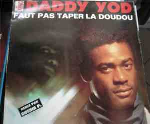 King Daddy Yod - Faut Pas Taper La Doudou