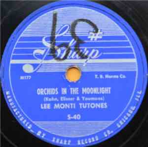 Lee Monti Tutones - Orchids In The Moonlight / Should I