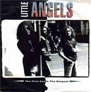 Little Angels - The First Cut Is The Deepest