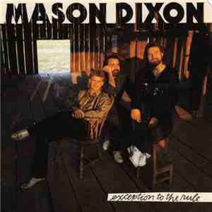Mason Dixon - Exception To The Rule