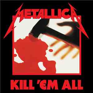 Metallica - Kill 'Em All