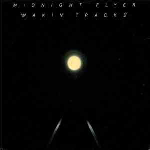 Midnight Flyer - Makin' Tracks