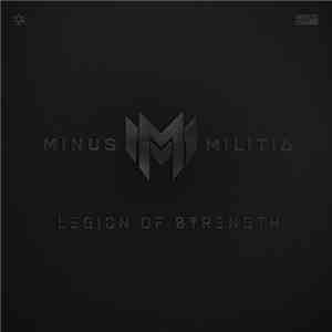 Minus Militia - Legion Of Strength