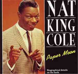 Nat King Cole - Paper Moon