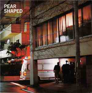 Pear Shaped - Pear Shaped