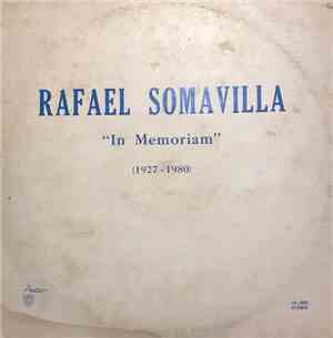Rafael Somavilla - In Memoriam (1927 - 1980)
