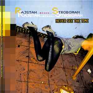 Rajstah - Never See The Time