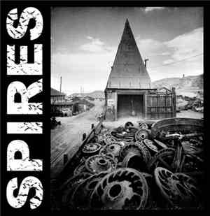 Spires - Flowers And Fireworks