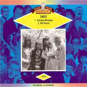 Sweet - Teenage Rampage / Hell Raiser