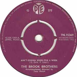 The Brook Brothers - Ain't Gonna Wash For A Week