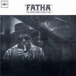 The Earl Hines Trio - Fatha