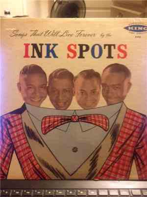 The Ink Spots - Songs That Will Live Forever