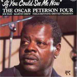 The Oscar Peterson Four - If You Could See Me Now