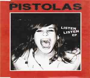 The Pistolas - Listen Listen EP