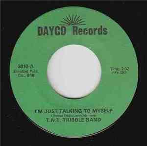 T.N.T. Tribble Band - I'm Just Talking To Myself