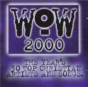 Various - WoW 2000 (The Year's 30 Top Christian Artists And Songs)