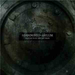 Abandoned Asylum - Derelicts Of Distant Hope