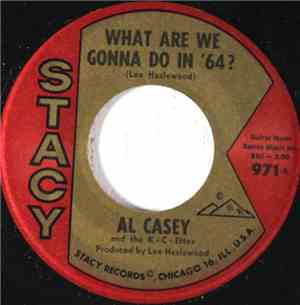 Al Casey  With The The K-C-Ettes / Al Casey Combo - What Are We Gonna Do In ...