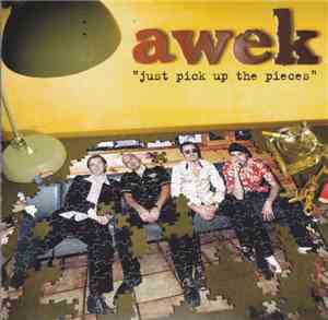 Awek  - Just Pick Up The Pieces