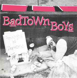 Badtown Boys - Pennyless In Paradise