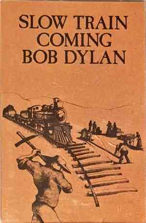 Bob Dylan - Slow Train Coming
